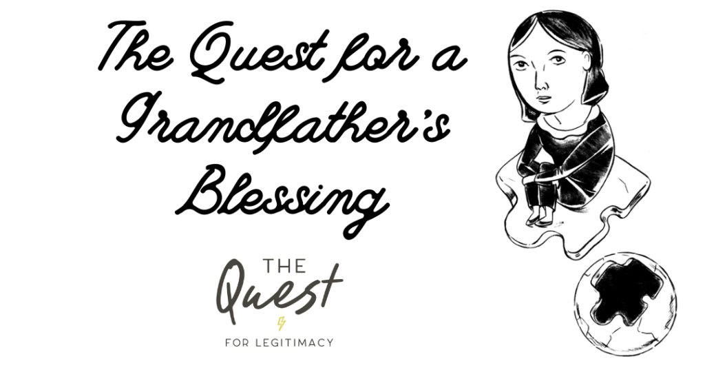 The quest for Grandfather's blessing